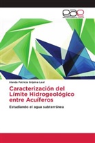 Irlanda Patricia Grijalva Leal - Caracterización del Límite Hidrogeológico entre Acuíferos
