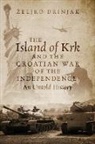 ¿Eljko Drinjak, Zeljko Drinjak - The Island of KRK and the Croatian War of the Independence, an Untold History