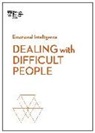Amy Gallo, Mark Gerzon, Harvard Business Review, Tony Schwartz, Holly Weeks - Dealing with Difficult People