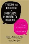 Randi Kreger, Jerold J Kreisman, Jerold J Kreger Kreisman, Jerold J. Kreisman, Jerold J./ Kreger Kreisman - Talking to a Loved One with Borderline Personality Disorder