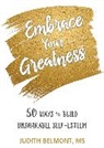 Judith Belmont - Embrace Your Greatness