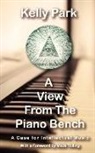 Kelly Park, Holger R. Heine - A View from the Piano Bench: A Case for Intellectual Music