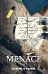 Ian Evans, Ian M Evans, Ian M. Evans - Menace