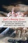 Terry Turner, Terry M. Turner - God'S Amazing Grace