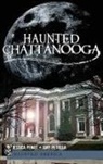 Jessica Penot, Amy Petulla - HAUNTED CHATTANOOGA