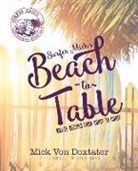 Mick von Doxtater, Michele Hart - Surfer Mick's Beach to Table