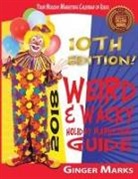 Ginger Marks, Wendy Vanhatten - 2018 Weird & Wacky Holiday Marketing Guide