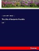John Bigelow, Benjami Franklin, Benjamin Franklin - The Life of Benjamin Franklin