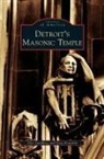 Greg Kowalski, Alex Lundberg - Detroit's Masonic Temple