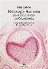 Iker Badiola Etxaburu, Francisco José Sáez Crespo - Manual de histología humana para estudiantes de odontología