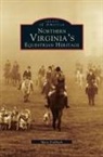 Mary Fishback - Northern Virginia's Equestrian Heritage