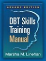 Marsha M. Linehan - DBT Skills Training Manual, Second Edition, Available separately: DBT Skills Training Handouts and Worksheets