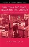 Jin Li, Li Ma - Surviving the State, Remaking the Church