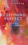 Amy E. Jacober - Redefining Perfect