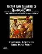 Works Progress Administration, Federal Writers' Project - The WPA Slave Narratives of Oklahoma & Texas