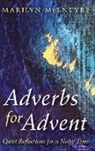 Marilyn Mcentyre - Adverbs for Advent