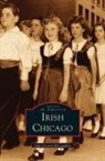 McLaughlin, John Gerard McLaughlin, Arcadia Publishing - Irish Chicago