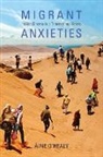 Aine O’Healy, Aine Ohealy, Aaine O'Healy, Aine O'Healy, -ine O'healy, Aine O''healy - Migrant Anxieties