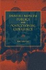 Kai Kresse - Swahili Muslim Publics and Postcolonial Experience