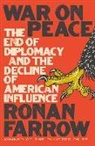Ronan Farrow - War on Peace