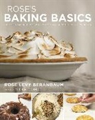 Rose Levy Beranbaum - Rose's Baking Basics