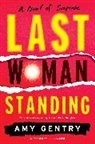 Amy Gentry - Last Woman Standing