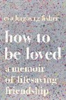 Eva Hagberg, Eva Hagberg Fisher - How To Be Loved