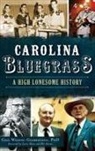 Gail Wilson-Giarratano - Carolina Bluegrass: A High Lonesome History