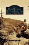 Bruce D. Heald - White Mountain National Forest and Great North Woods