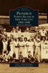 Pedro Juan Hernandez, Felix V. Matos-Rodriguez, Felix V. Matos Rodriguez - Pioneros