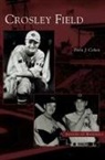 Irwin J. Cohen - Crosley Field