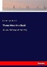 Jerome K. Jerome, Jerome Klapka Jerome - Three Men in a Boat