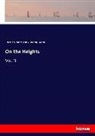 Berthol Auerbach, Berthold Auerbach, Fanny Elizabeth Bunnett - On the Heights