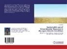 Y Nagaraju, Y. Nagaraju - Sustainable use of Groundwater Resource in dry agro-climatic Condition