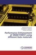Go, Saranya Govindarajan, Manikanda Murugesan, Manikandan Murugesan, Seethalakshm Vijaykumar, … - Performance Enhancement of SRAM FINFET using different Gate materials