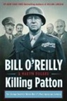 Martin Dugard, Bill O'Reilly - Killing Patton