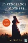 Jim Fergus - The Vengeance of Mothers