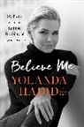 Yolanda Hadid, Hadid Yolanda - Believe Me