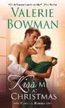 Valerie Bowman - Kiss Me at Christmas