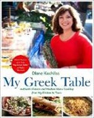 Diane Kochilas - My Greek Table: Authentic Flavors and Modern Home Cooking from My Kitchen to Yours