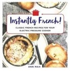 Ann Mah - Instantly French!