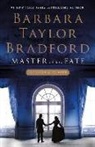 Barbara Taylor Bradford - Master of His Fate