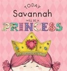 Paula Croyle, Heather Brown - Today Savannah Will Be a Princess