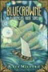 Kate Milford - Bluecrowne