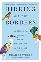 Noah Strycker - Birding Without Borders