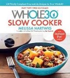 Melissa Hartwig, Melissa Hartwig Urban, Melissa Urban - The Whole30 Slow Cooker