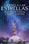 Sylvia Acevedo - Camino a las estrellas (Path to the Stars Spanish edition)