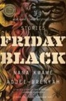 Nana Adjei-Brennyah, Nana Kwame Adjei-Brenyah - Friday Black
