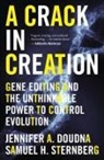 Jennifer Doudna, Jennifer A. Doudna, Samuel H. Sternberg - A Crack in Creation