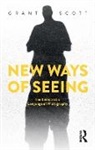Grant Scott, Grant (Oxford Brookes University Scott - New Ways of Seeing
